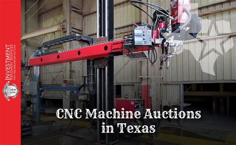 cnc machine auctions in texas|used cnc machine auctions.